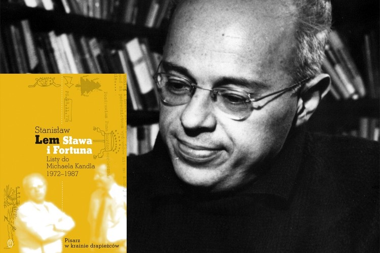Stanisław Lem, Michael Kandel „Sława i Fortuna. Listy Stanisława Lema do Michaela Kandla 1972-1987”, Wydawnictwo Literackie<br /><br />