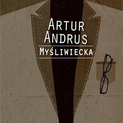 14. 'Myśliwiecka' Artur Andrus (Mystic Production)