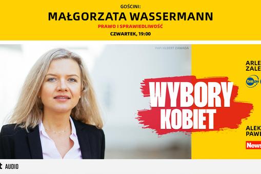 Małgorzata Wasserman w Wyborach Kobiet