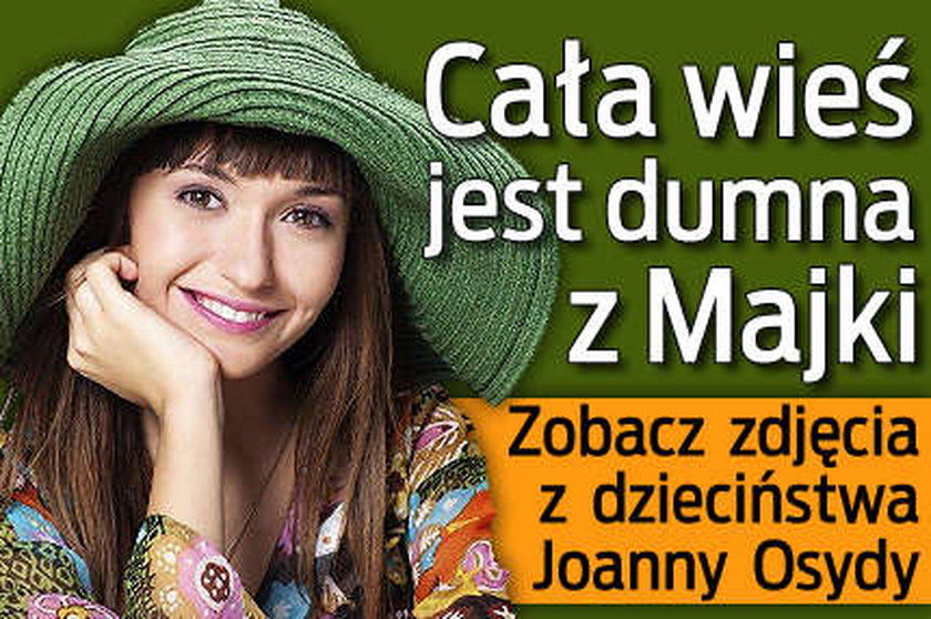 Cała wieś jest dumna z Majki