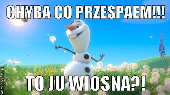 Najlepsze memy o wiośnie