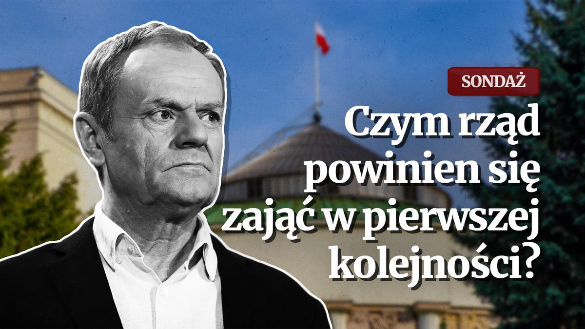 Czym nowy rząd powinien zająć się w pierwszej kolejności?