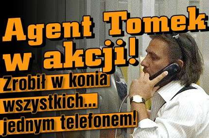 Agent Tomek znów w akcji