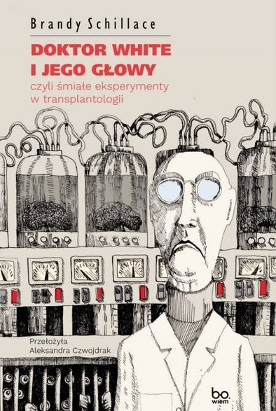 "Doktor White i jego głowy"