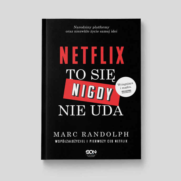 Marc Randolph, "Netflix. To się nigdy nie uda"