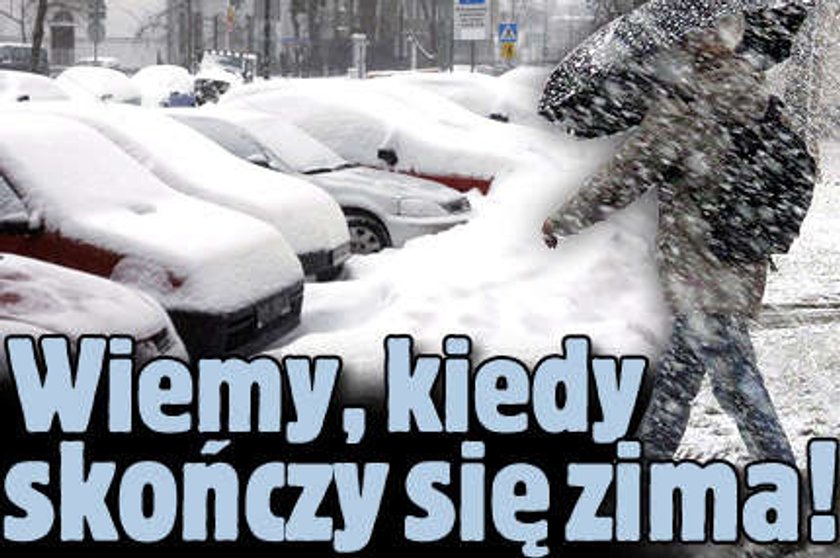 Wiemy, kiedy skończy się zima!