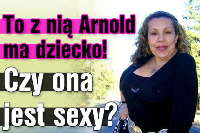 To z nią Arnold ma dziecko! Czy ona jest sexy?