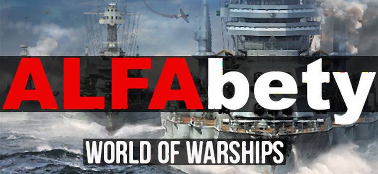 ALFAbety: World of Warships