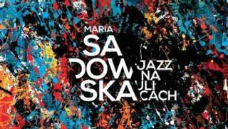 Maria Sadowska 'Jazz na ulicach' - recenzja
