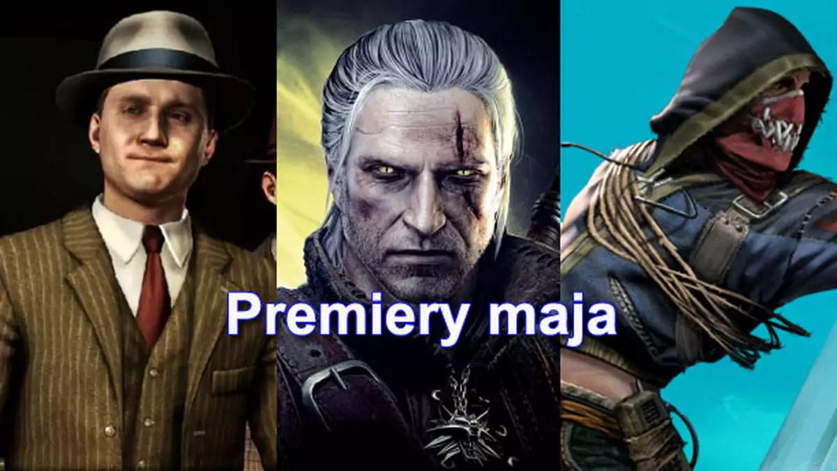 Najciekawsze premiery maja - Wiedźmin 2, L.A. Noire...