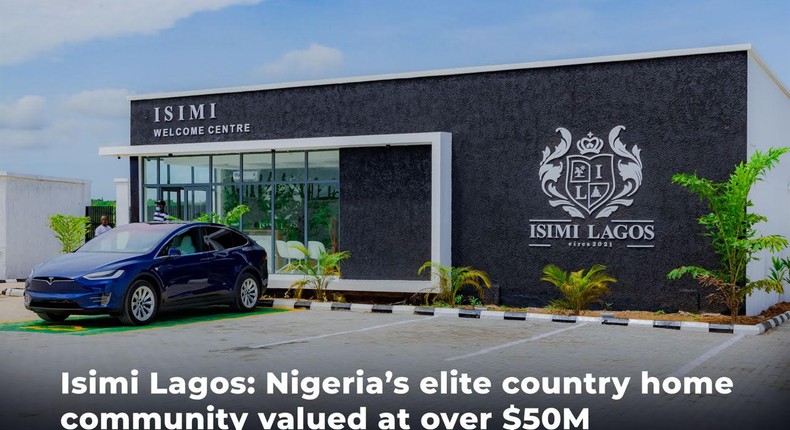 Isimi Lagos: Nigeria’s elite country home community valued at over $50m