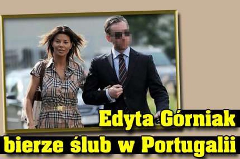 Górniak weźmie ślub w Portugalii