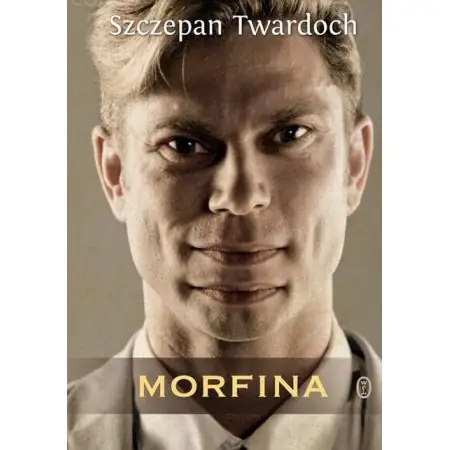 Szczepan Twardoch - Morfina (2012)