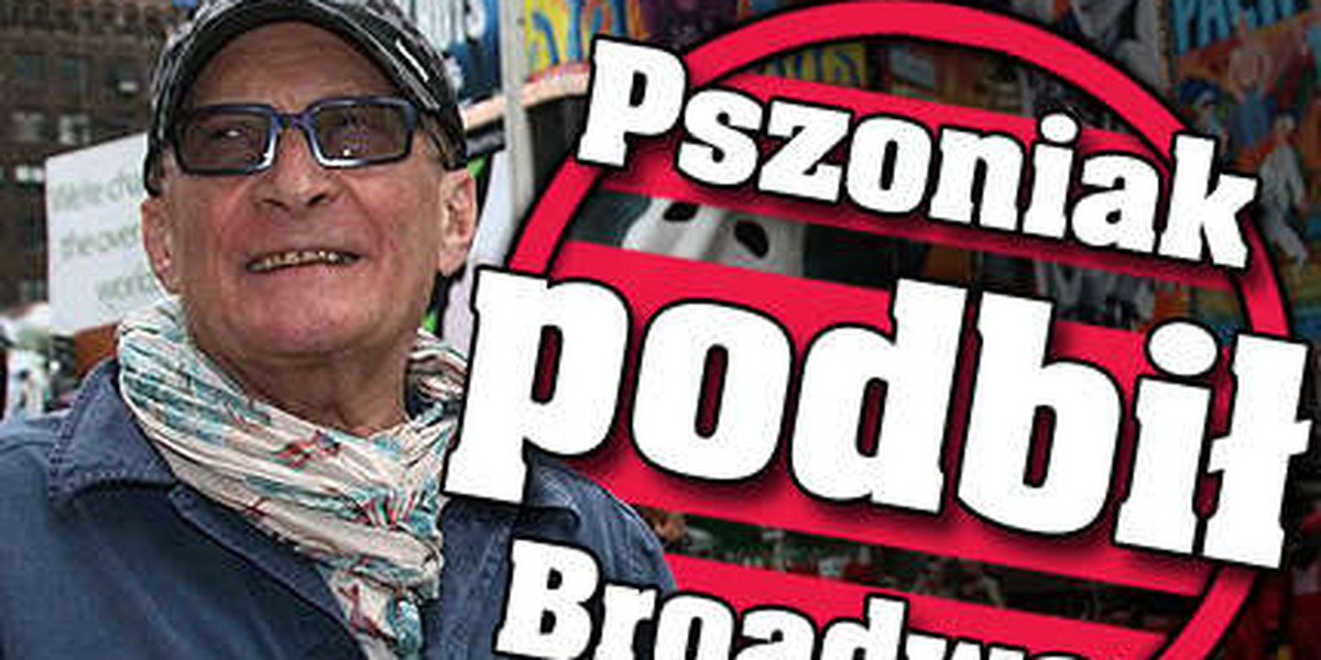 Pszoniak podbił Broadway