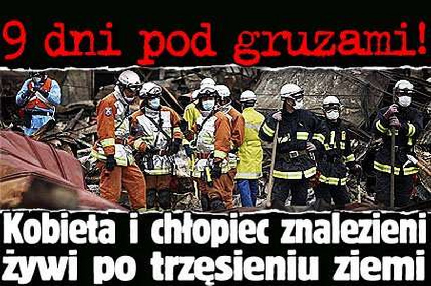 9 dni pod gruzami! Kobieta i chłopiec znalezieni żywi po trzesieniu ziemi