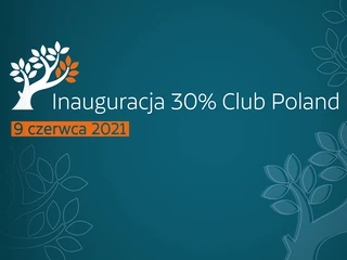 9 czerwca wystartował 30% Club Poland 