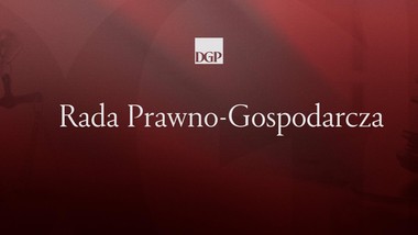 rada prawno-gospodarcza dgp: dialog zamiast chaosu legislacyjnego