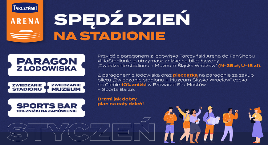 Tarczyński Arena proponuje na styczeń bilet łączony.