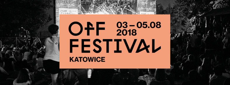 OFF Festival 2018 Katowice