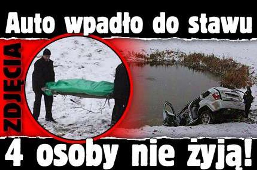 Auto wpadło do stawu. 4 osoby nie żyją! ZDJĘCIA