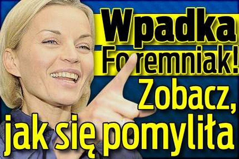 Wpadka Foremniak! Zobacz, jak się pomyliła