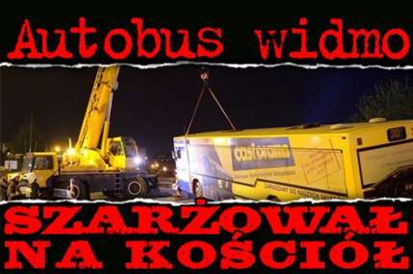 Autobus widmo szarżował na kościół