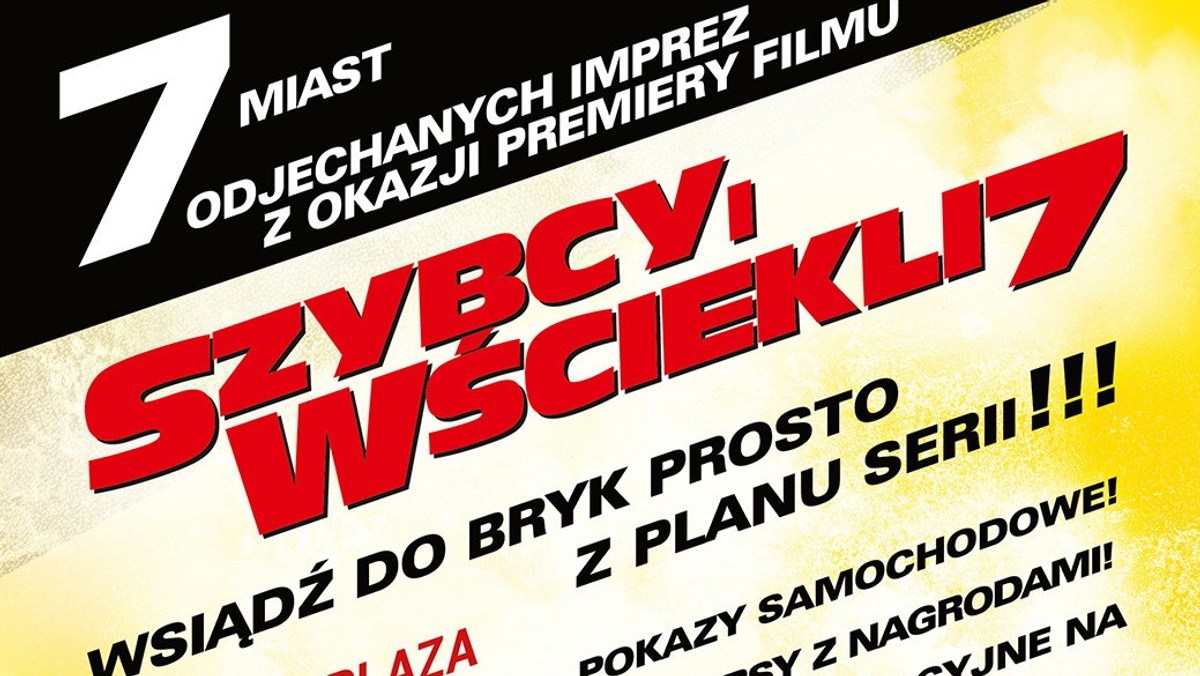 Premiera siódmej części kultowej serii "Szybcy i wściekli" jest okazją do cyklu wyjątkowych imprez. Dystrybutor filmu – United International Pictures – zaprasza na spotkania, których główną atrakcją będą luksusowe superszybkie samochody, wzorowane na tych, którymi mkną bohaterowie filmu. 21 marca w godz. 12-18 impreza odbędzie się w poznańskiej Plazie.