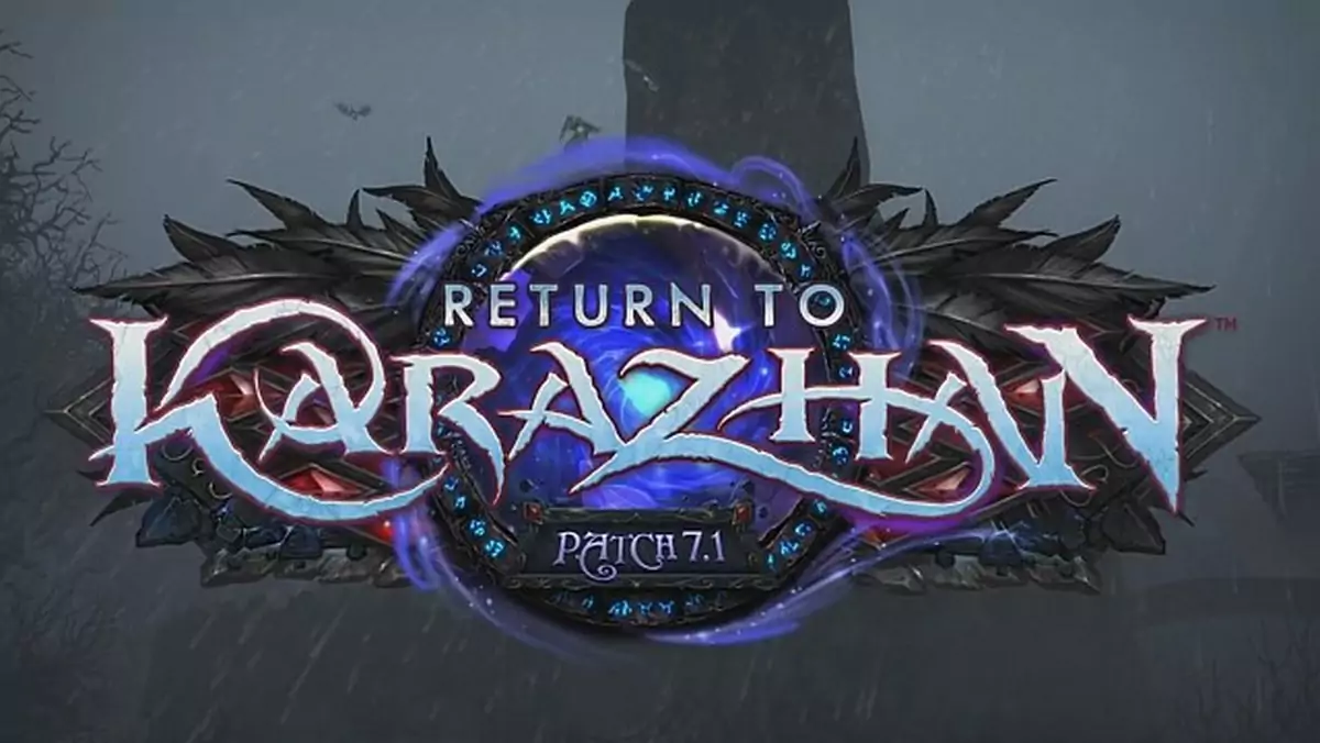 World of Warcraft: W patchu 7.1 powrócimy do Karazhanu! Blizz obiecuje mnóstwo nowej zawartości