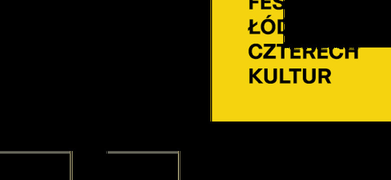 Festiwal Łódź Czterech Kultur: 10 najważniejszych wydarzeń