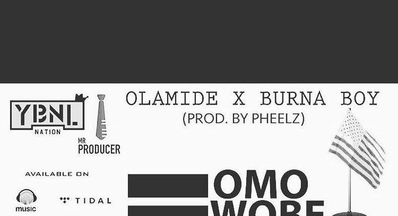 Olamide - 'Omo wobe' anthem ft bBurna boy