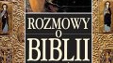 Rozmowy o Biblii. Opowieści i przypowieści. Fragment książki