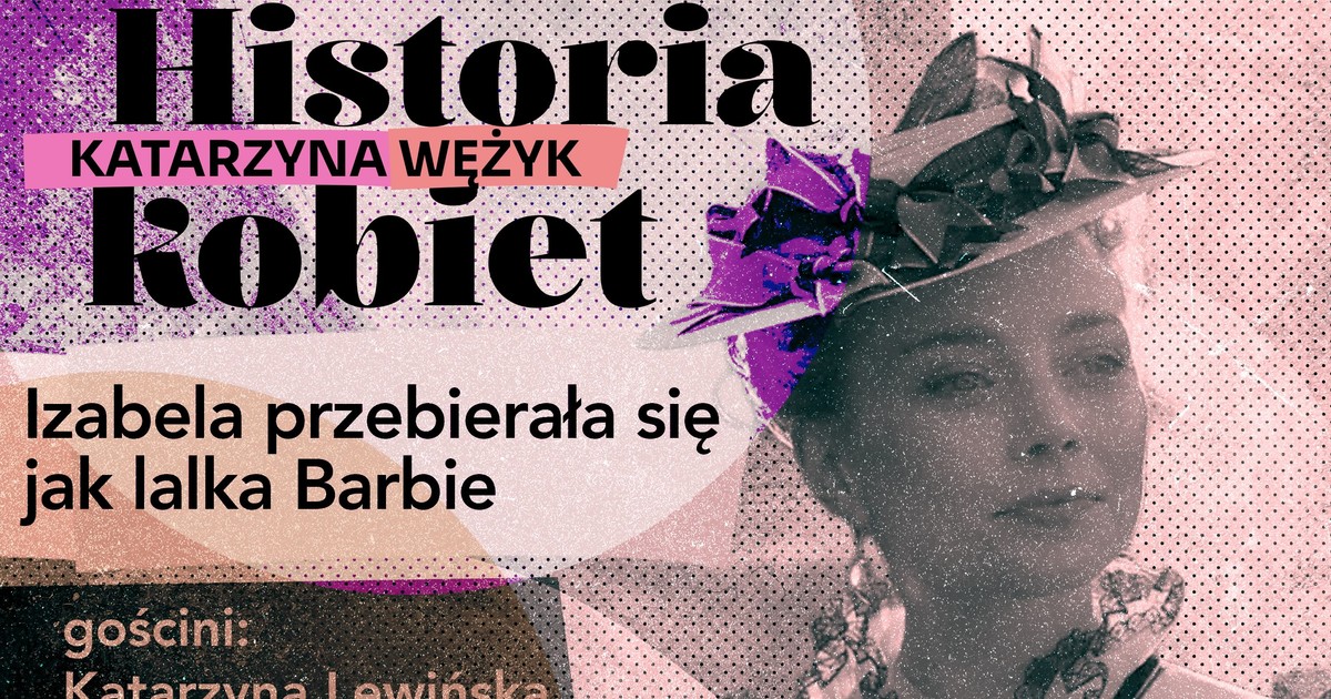 Ukryte znaczenia "Lalki". "Izabela Łęcka przebierała się jak lalka Barbie"