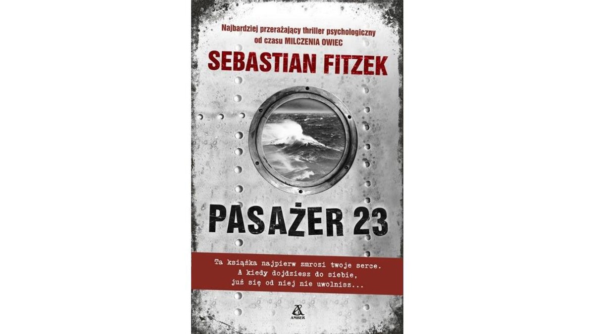 Pasażer 23  Sebastian Fitzek, tłum. Barbara Tarnas  Wyd. Amber