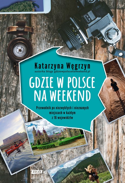 "Gdzie w Polsce na weekend"