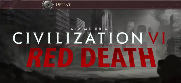 Civilization VI otrzymało sieciowy tryb battle royale - Red Death