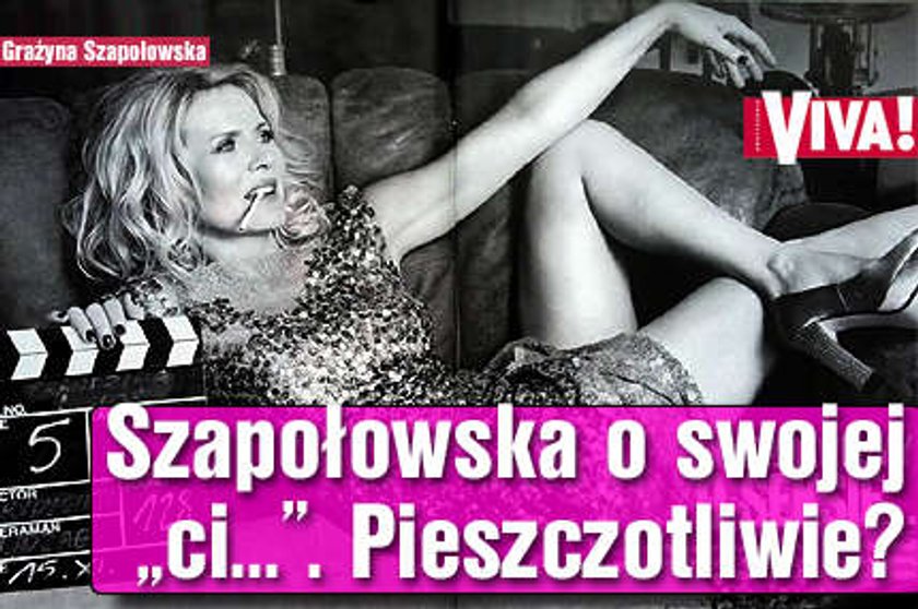 Szapołowska o swojej "ci...". Pieszczotliwie?