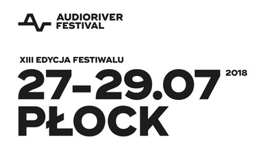 Ruszyła sprzedaż karnetów na 13. edycję festiwalu Audioriver