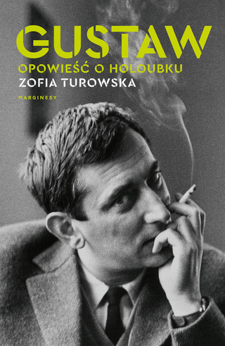 Zofia Turowska, "Gustaw. Opowieść o Holoubku" (okładka)