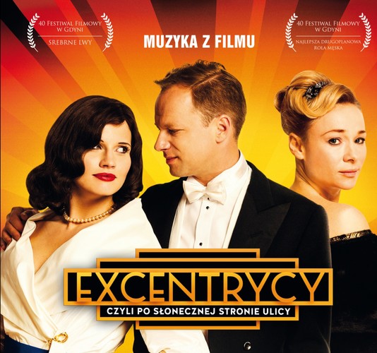 Muzyka z filmu 'Excentrycy, czyli po słonecznej stronie ulicy' w sprzedaży od 11 grudnia 2015 roku