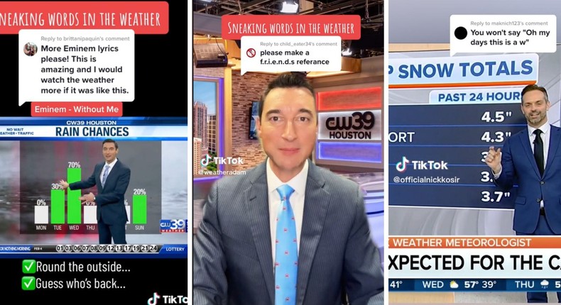 Weather reporters have gained huge followings on TikTok as they take viewer's requests of phrases to include in the news.TikTok: @weatheradam, Adam Krueger, @officialnickkosir, Nick Kosir