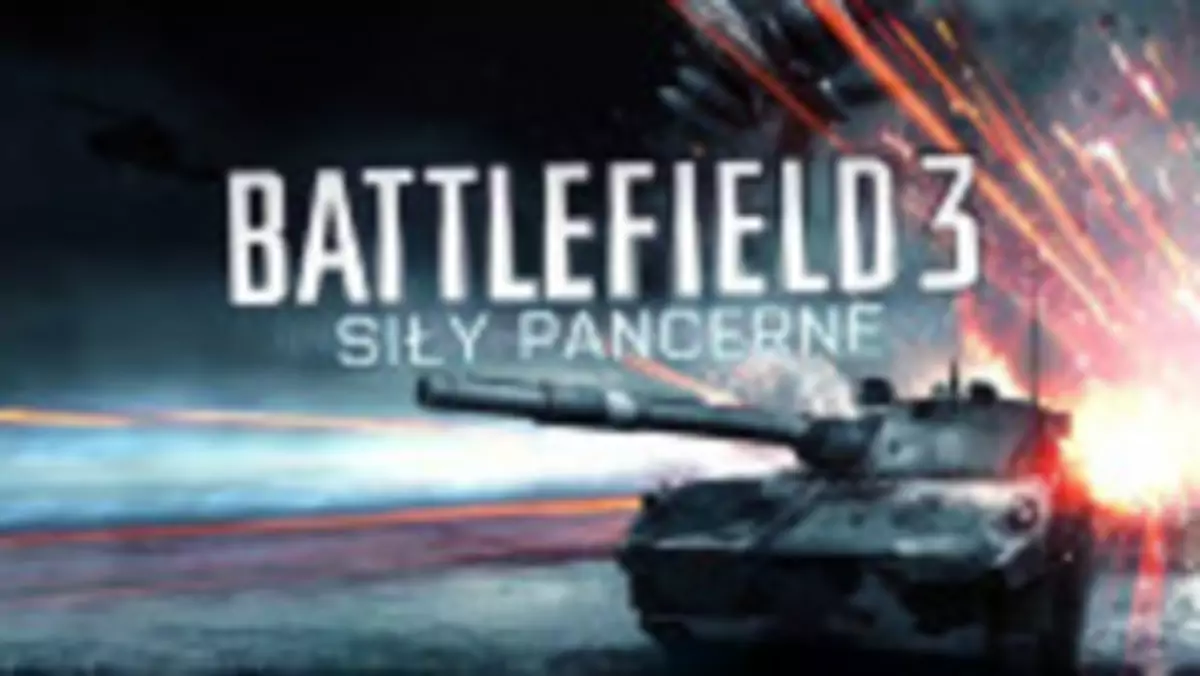 Siły pancerne zmiażdżą w Battlefield 3 [wideo]