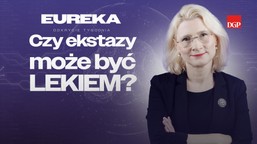 czy ekstazy może być lekiem? [eureka- odkrycie tygodnia]