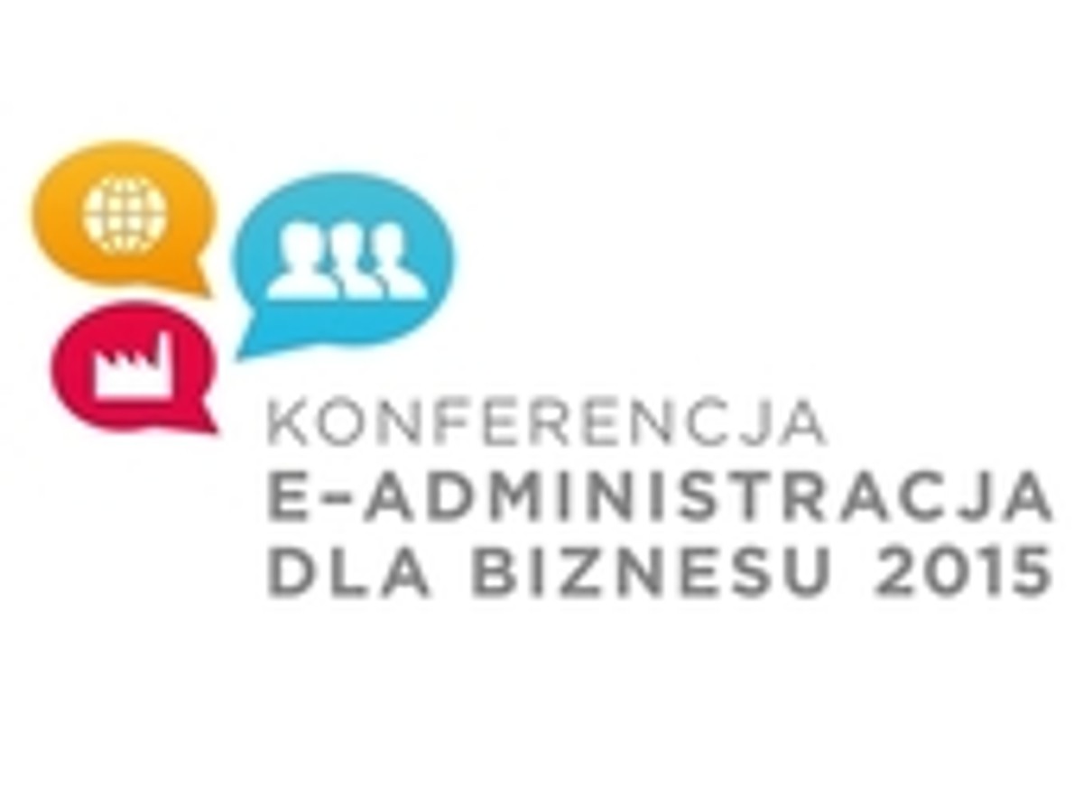 Konferencja E-ADMINISTRACJA DLA BIZNESU