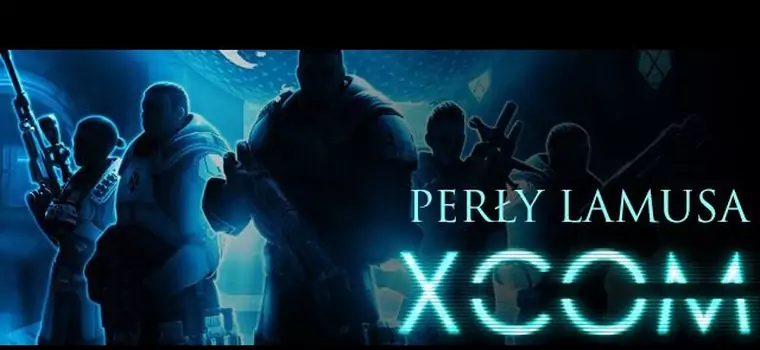 Perły Lamusa: te o serii X-COM