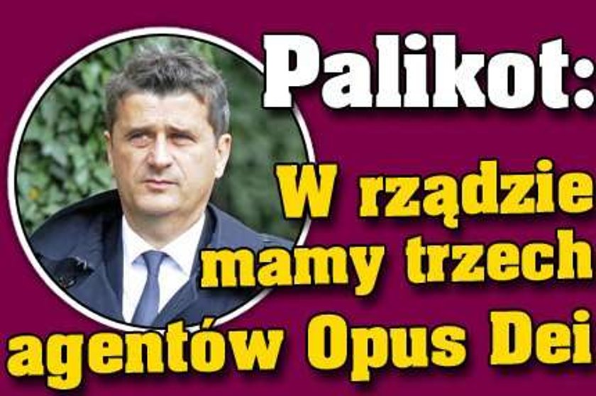 Palikot: W rządzie mamy trzech agentów Opus Dei