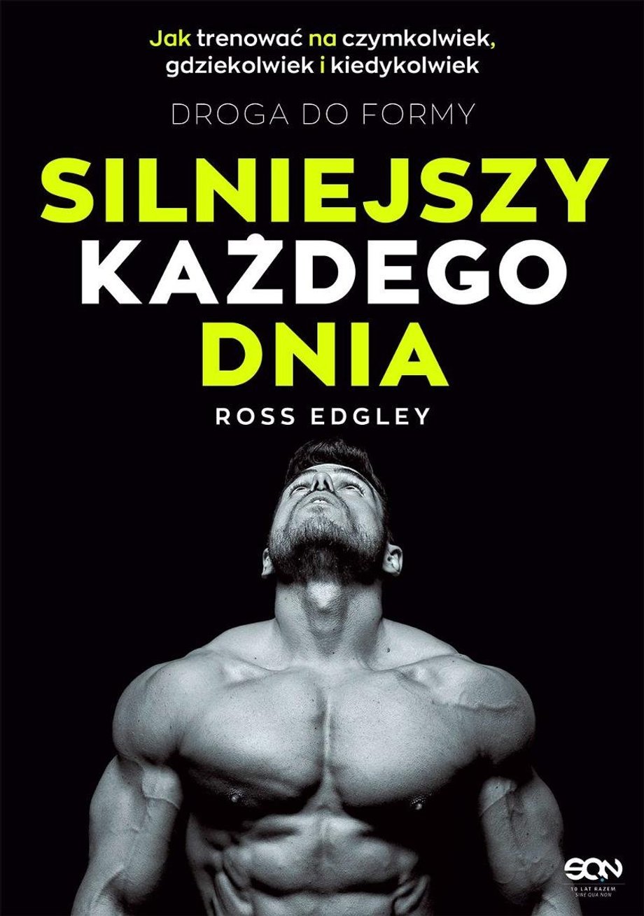 "Silniejszy każdego dnia. Droga do formy" Ross Edgley