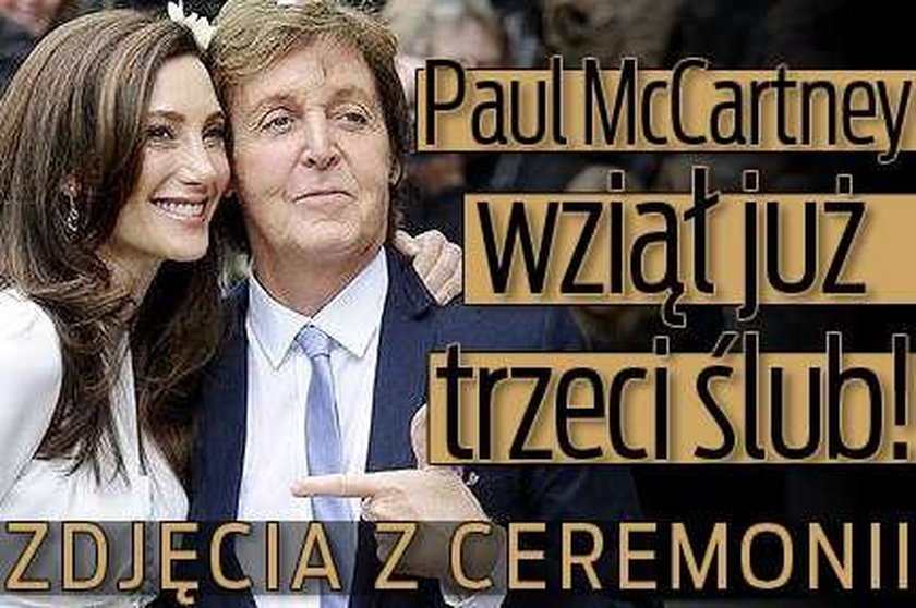 Paul McCartney i jego trzeci ślub