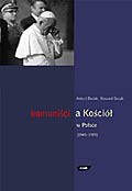 Komuniści i Kościół w Polsce 1945-1989