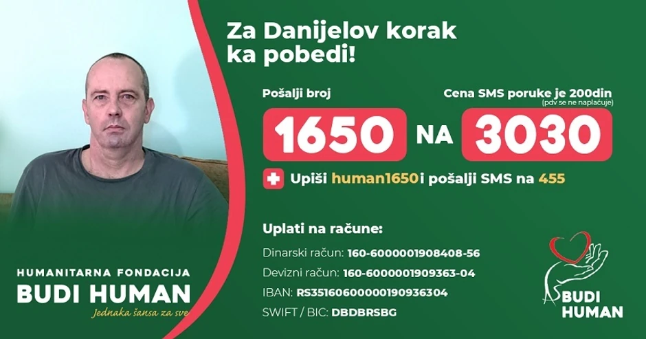Rok da skupe sredstva je septembar, a Danijel moli sve dobre ljude da mu pomognu u ovoj trnovitoj borbi, jer veruje da će izaći kao pobednik