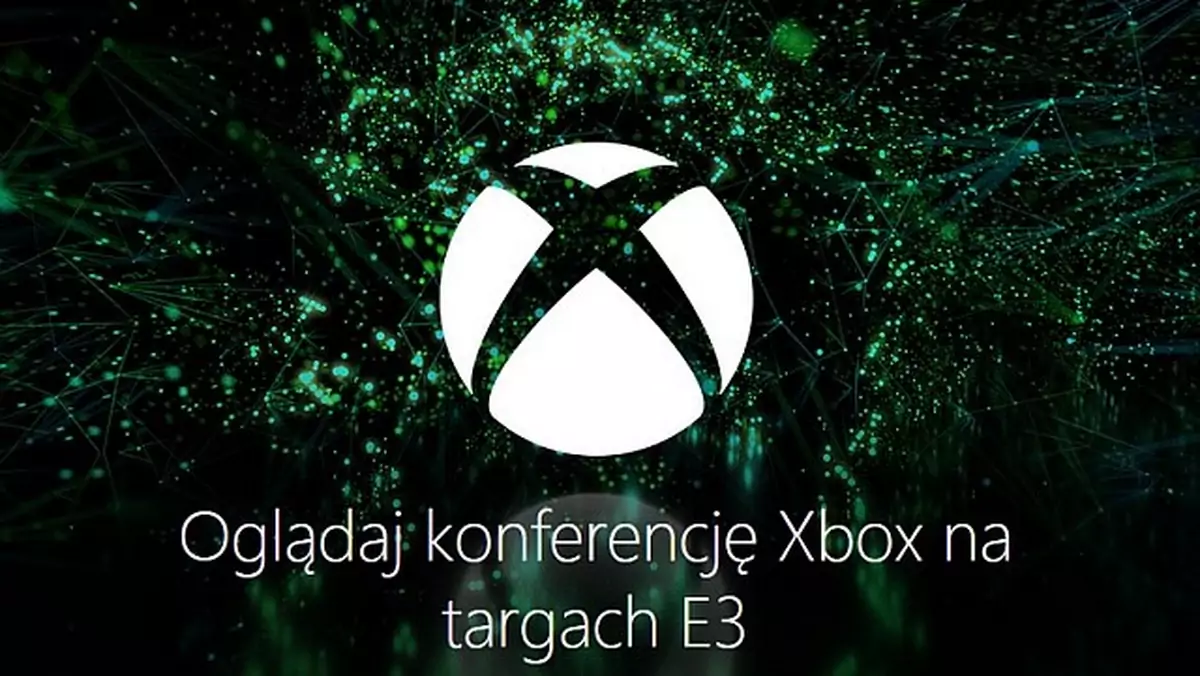 E3 - gdzie obejrzeć konferencję Microsoftu? Relacja na żywo